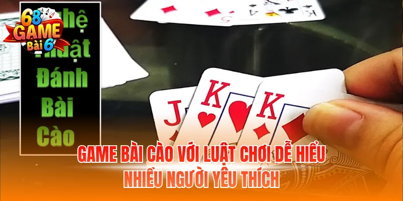 Game bài cào với luật chơi dễ hiểu nhiều người yêu thích
