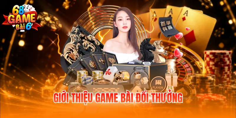 Giới thiệu game bài đổi thưởng