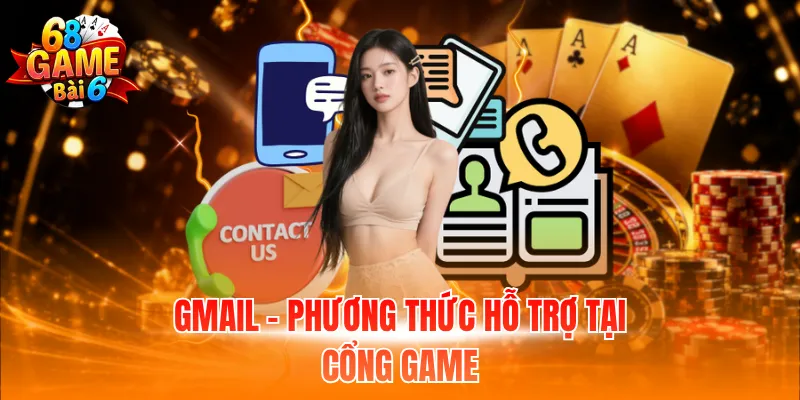 Gmail - Phương thức hỗ trợ tại cổng game