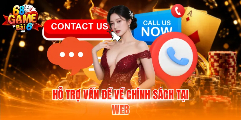 Hỗ trợ vấn đề về chính sách tại web