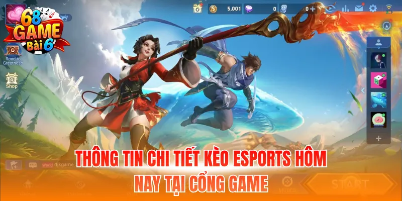 Thông tin chi tiết kèo esports hôm nay tại cổng game