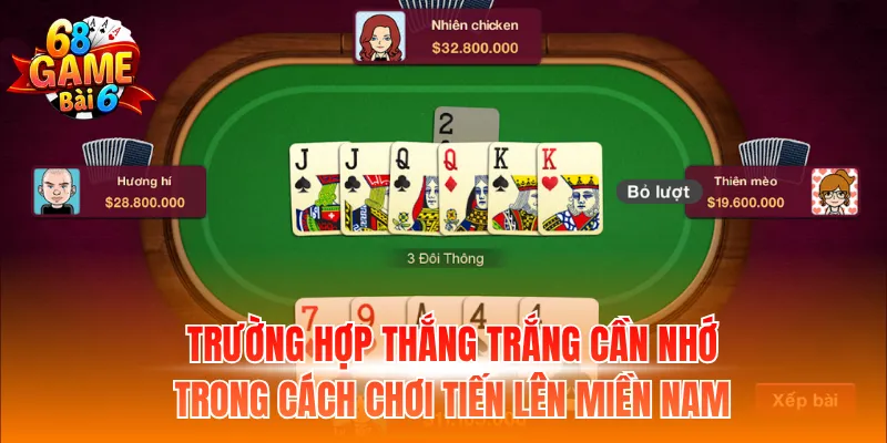 Trường hợp thắng trắng cần nhớ trong cách chơi tiến lên miền Nam